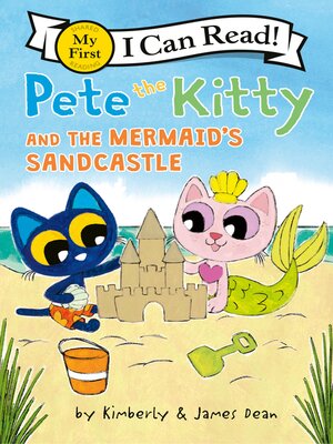 cover image of Pete the Kitty and the Mermaid's Sandcastle